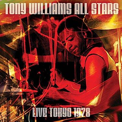Live from the Denen Coliseum, Tokyo, June 27th 1978 - CD Audio di Tony Williams