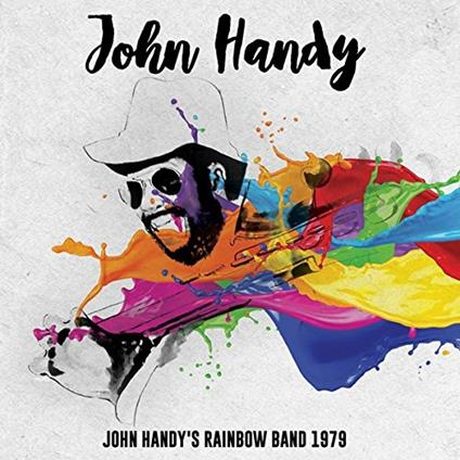 John Handy's Rainbow Band 1979 - CD Audio di John Handy