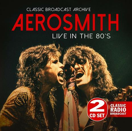 Live in the 80's - CD Audio di Aerosmith