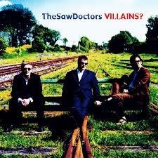 Villains? - CD Audio di Saw Doctors