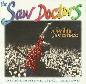 To Win Just Once - CD Audio di Saw Doctors