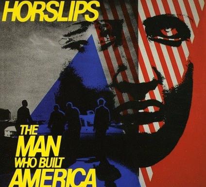 Man Who Built America - CD Audio di Horslips