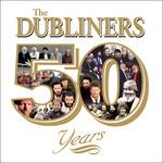 50 Years - CD Audio di Dubliners