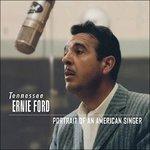 Portrait of an American Singer - CD Audio di Tennessee Ernie Ford