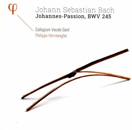 La passione secondo Giovanni BWV 245 - CD Audio di Johann Sebastian Bach,Philippe Herreweghe,Collegium Vocale Gent