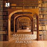 Masters of the German Baroque