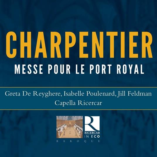 Messe pour le Port Royal - CD Audio di Marc-Antoine Charpentier,Greta De Reyghere,Isabelle Poulenard