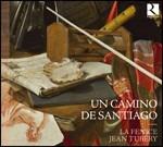 Un camino de Santiago - CD Audio di Arianna Savall,La Fenice,Jean Tubery