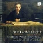 Le fleurs pâles du souvenir. Le opere complete - CD Audio di Grumiaux Trio,Guillaume Lekeu,Bernard Foccroulle,Orchestra Filarmonica di Liegi