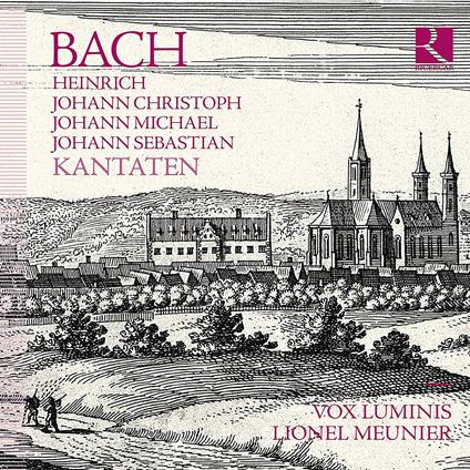 Cantate - CD Audio di Johann Sebastian Bach,Johann Christoph Bach,Johann Michael Bach,Vox Luminis,Lionel Meunier