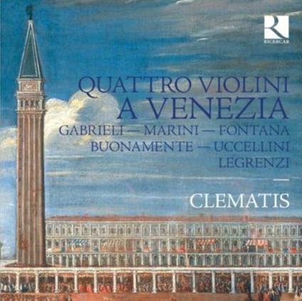 Quattro violini a Venezia - CD Audio di Giovanni Gabrieli,Giovanni Legrenzi,Marco Uccellini,Giovanni Battista Buonamente,Clematis,Stéphanie De Failly,Brice Sailly