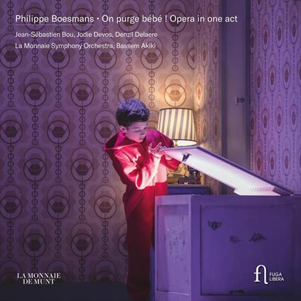 On Purge Bébé! Opera in One Act - CD Audio di Philippe Boesmans