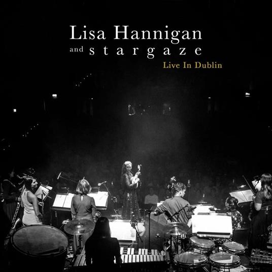 Live in Dublin - Vinile LP di Lisa Hannigan,Stargaze