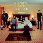 Nothing Hurts Forever (Coloured Vinyl)