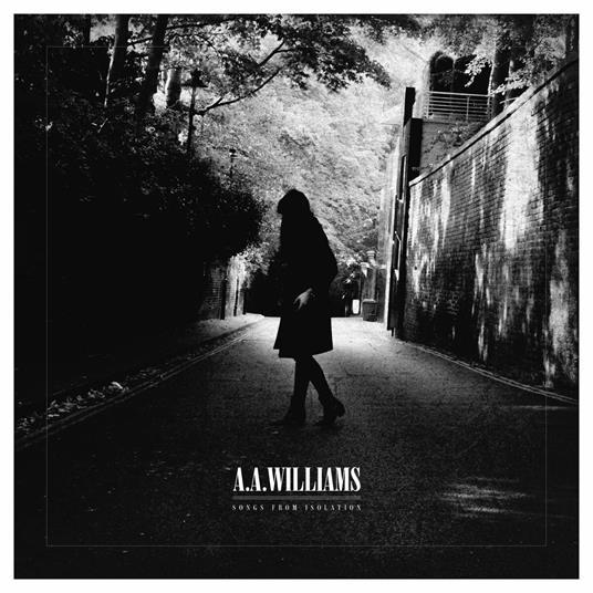Songs from Isolation - CD Audio di A. A. Williams