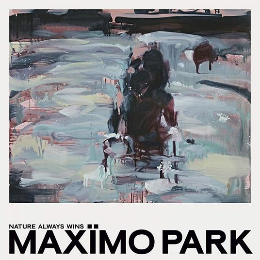 Nature Always Wins - CD Audio di Maximo Park