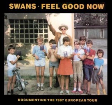 Feel Good Now - Vinile LP di Swans