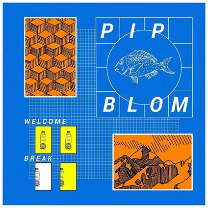 Welcome Break - CD Audio di Pip Blom