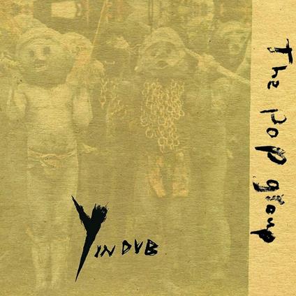 Y In Dub - Vinile LP di Pop Group