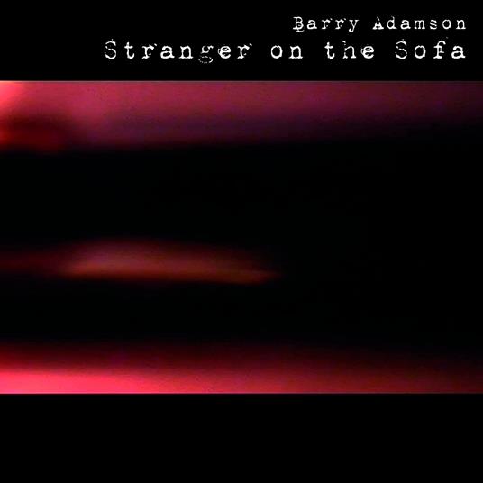 Stranger On The Sofa - CD Audio di Barry Adamson