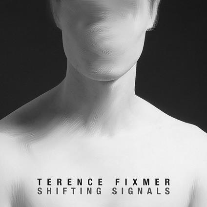 Shifting Signals - CD Audio di Terence Fixmer