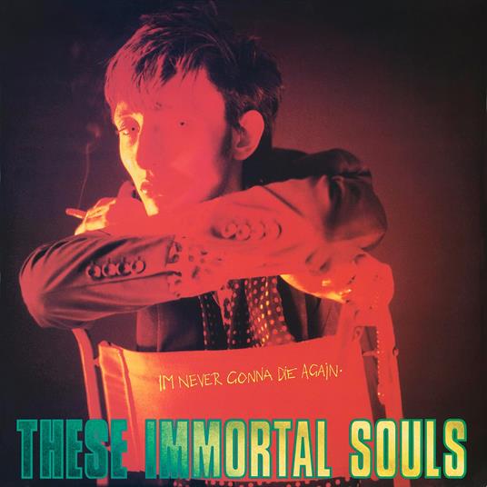 I'm Never Gonna Die Again - CD Audio di These Immortal Souls