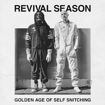 Golden Age Of Self Snitching - CD Audio di Revival Season