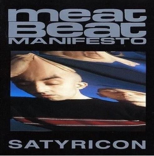 Satyricon - CD Audio di Meat Beat Manifesto