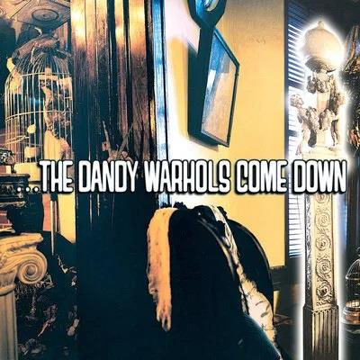 The Dandy Warhols Come Down (Yellow Vinyl) - Vinile LP di Dandy Warhols