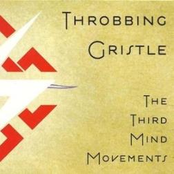 The Third Mind Movements - Vinile LP di Throbbing Gristle