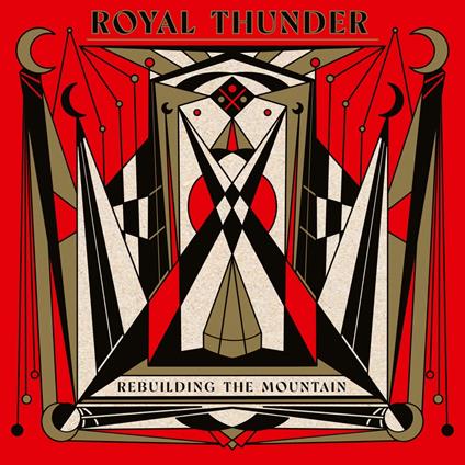 Rebuilding The Mountain - CD Audio di Royal Thunder