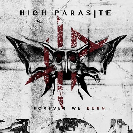 Forever We Burn - CD Audio di High Parasite