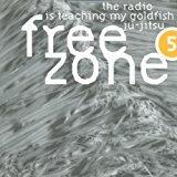 Freezone 5 The Radio Is Teaching My Goldfish Ju Jitsu - CD Audio