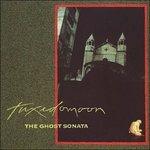 Ghost Sonata - CD Audio di Tuxedomoon