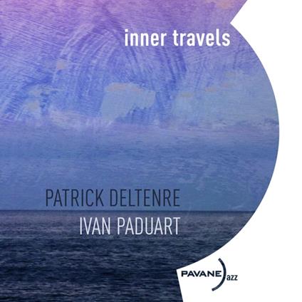 Inner Travels - CD Audio di Ivan Paduart,Patrick Deltenre