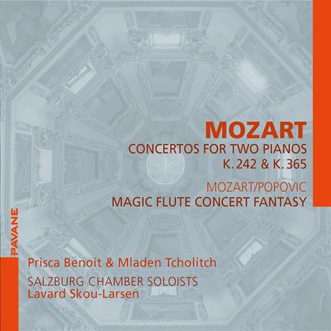 Concertos For Two Pianos K.242 & K.365 - CD Audio di Wolfgang Amadeus Mozart