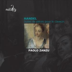 Suites de pièces pour le clavecin - CD Audio di Georg Friedrich Händel,Paolo Zanzu