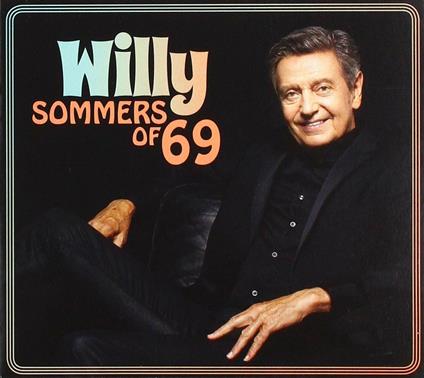 Sommers of 69 - CD Audio di Willy Sommers