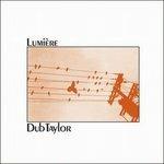 Lumiere - CD Audio di Dub Taylor