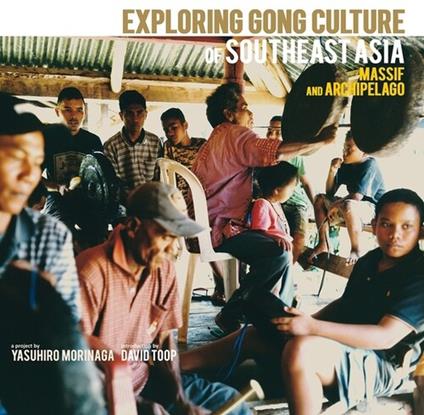 Exploring Gong Culture In Southeast Asia - CD Audio