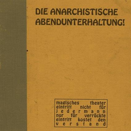 Die Anarchistische Abendunterhaltung - Vinile LP di Daau