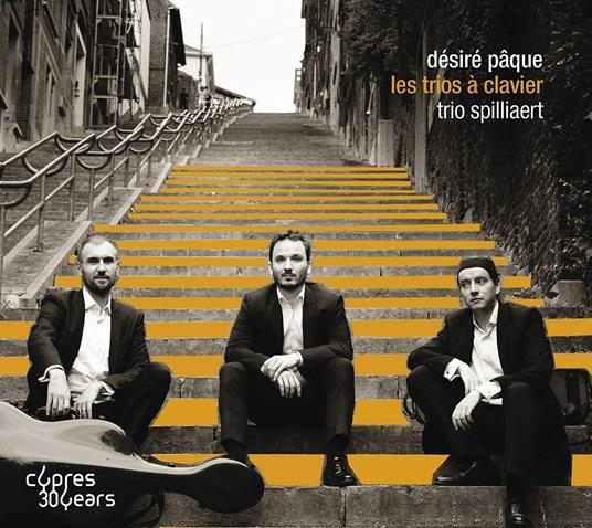 Les Trios à Clavier – Trio Spilliaert - CD Audio di Désiré Pâque