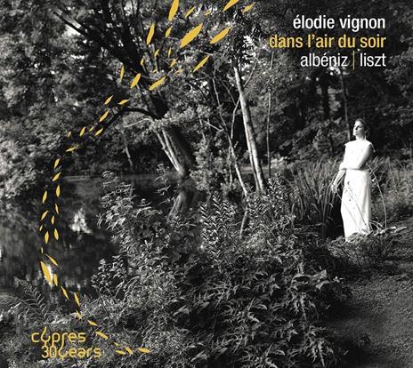 Dans l'air du soir - CD Audio di Franz Liszt,Isaac Albéniz,Elodie Vignon