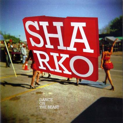 Dance on the Beast - CD Audio di Sharko