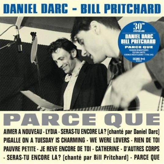 Parce Que - Vinile LP di Daniel Darc,Bill Pritchard