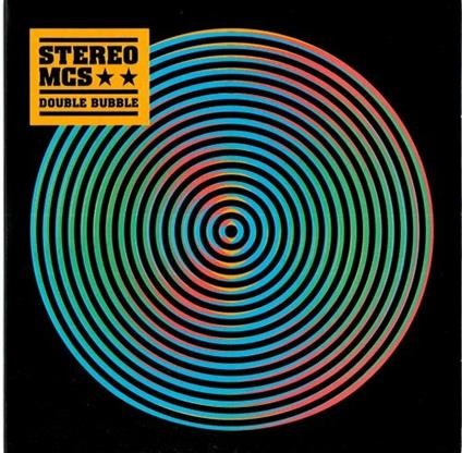 Double Bubble - CD Audio di Stereo MC's