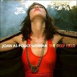 The Deep Field - CD Audio di Joan As Police Woman