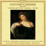 Vanitas Vanitatum - Ezechia - Jephte - CD Audio di Giacomo Carissimi