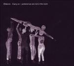 Carry on Pretend We're - CD Audio di Efdemin