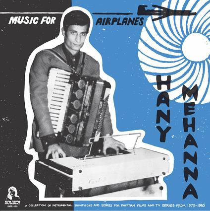 Music For Airplanes - Vinile LP di Hany Mehanna